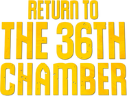 Logo of Return to the 36th Chamber image size 387x292