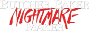 Logo of Butcher, Baker, Nightmare Maker image size 781x269