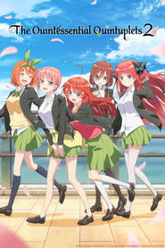 The Quintessential Quintuplets .