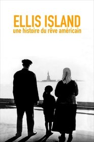 poster Ellis Island, une histoire du rêve Américain