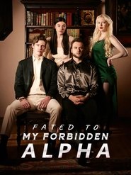 poster Fated to My Forbidden Alpha