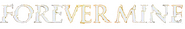 Logo of Forever Mine image size 884x139