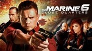 Backdrop of The Marine 6: Close Quarters image size 1920x1080