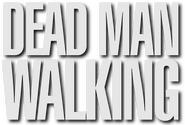 Logo of Dead Man Walking image size 454x306