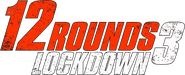 Logo of 12 Rounds 3: Lockdown image size 973x396