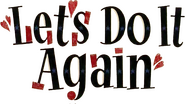 Logo of Let's Do It Again image size 790x442