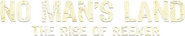 Logo of No Man's Land: The Rise of Reeker image size 782x154