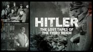 Hitler : les archives du Troisième Reich  