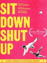 Poster of 'Sit Down and Shut Up' - When Limerick hosted Real Madrid in the European Cup image size 1013x1350