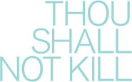 Logo of Thou Shalt Not Kill image size 866x540