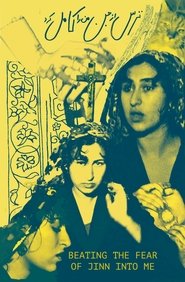 Beating the fear of Jinn into me