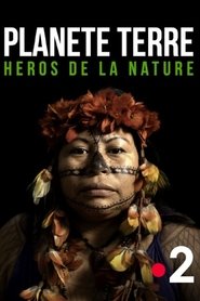 poster Planète Terre, héros de la nature