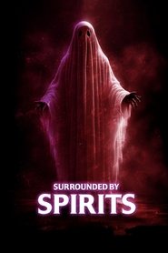 Poster of Surrounded by Spirits image size 1440x2160