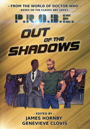 PROBE: Out of the Shadows