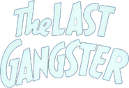 Logo of The Last Gangster image size 457x313