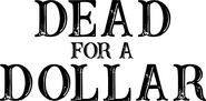 Logo of Dead for a Dollar image size 2564x1256