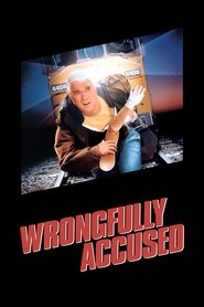 Wrongfully Accused Poster of Wrongfully Accused image size 1000x1500