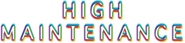 Logo of High Maintenance image size 4302x989