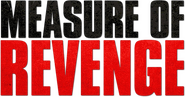 Logo of Measure of Revenge image size 558x294