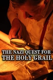 The Nazi Quest for the Holy Grail 2013 Soap2Day