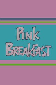 Pink Breakfast
