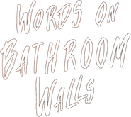 Logo of Words on Bathroom Walls image size 1000x893