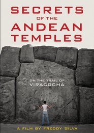 poster Secrets of the Andean Temples: On the Trail of Viracocha