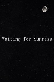 poster Waiting for Sunrise