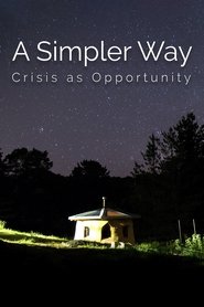 poster A Simpler Way: Crisis as Opportunity