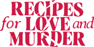 Logo of Recipes for Love and Murder image size 2527x1271