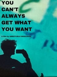 You Can’t Always Get What You Want 2021 123movies