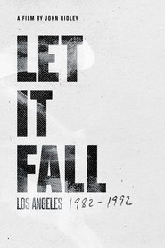 Let It Fall: Los Angeles 1982-1992 2017 123movies