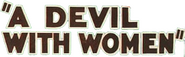 Logo of A Devil with Women image size 804x249