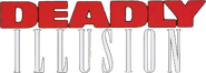Logo of Deadly Illusion image size 800x285