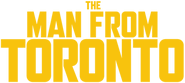 Logo of The Man from Toronto image size 458x206