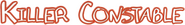 Logo of Killer Constable image size 1000x133