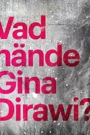 poster What happened Gina Dirawi?
