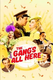 The Gang’s All Here 1943 123movies