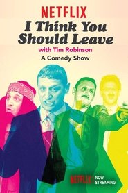 Poster of I Think You Should Leave with Tim Robinson image size 500x750