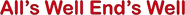 Logo of All's Well, Ends Well image size 872x71