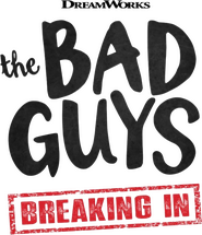 Logo of The Bad Guys: Breaking In image size 639x743