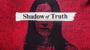 Shadows of Truth  