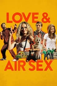 Love & Air Sex 2014 123movies
