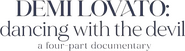 Logo of Demi Lovato: Dancing with the Devil image size 693x192