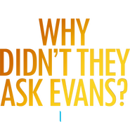 Logo of Why Didn't They Ask Evans? image size 1382x1297