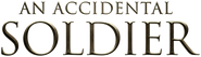 Logo of An Accidental Soldier image size 790x226
