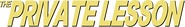 Logo of The Private Lesson image size 1099x162