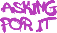 Logo of Asking For It image size 628x370
