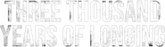Logo of Three Thousand Years of Longing image size 4319x1238