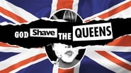 God Shave the Queens  